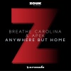 Breathe Carolina、Apek《Anywhere But Home》[MP3/LRC]