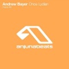 Andrew Bayer - Once Lydian (Original Mix)