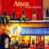 Armik - Piano Nights