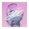 Steed Lord - Stutter