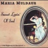 Maria Muldaur - I Am Sailin'