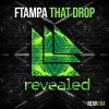 FTampa - That Drop (Original Mix)