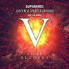 Spencer Tarring、Juicy M - Superhero (Juicy M Remix)