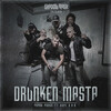 Psyko Punkz、Dope D.O.D. - Drunken Masta