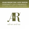 Julian Vincent、Cathy Burton、Xtigma《Certainty (Xtigma Remix)》[MP3/LRC]