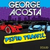 george acosta - Psyko Traffic (Original Mix)