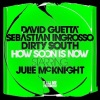 David Guetta、Dirty South、Sebastian Ingrosso《How Soon Is Now (Extended Version)》[MP3/LRC]