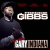 Freddie Gibbs - Live From Gary, Indiana