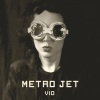 DJ Areal Kollen、Vio - Vio (Metro Jet)