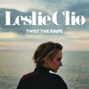 Leslie Clio - Twist The Knife