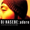 DJ HASEBE - adore
