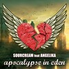 SourCream、Angelika - Apocalypse In Eden (Original Mix)