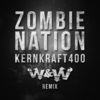 W&W、Zombie Nation - Kernkraft 400 (W&W Remix)