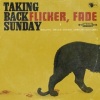 Taking Back Sunday - Flicker, Fade