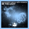 Neev Kennedy、Alexander Turok - Be The Light (Original Mix)