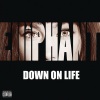 Elliphant - Down on Life