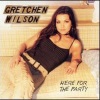 Gretchen Wilson - Here for the Party