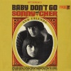 Sonny & Cher (aka Ceasar & Cleo) - Baby Don't Go