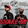 Three 6 Mafia - Shake My (Clean Album Version featuring Kalenna)
