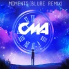 Blur、CMA - Moments (Blure Remix)