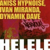 Aniss Hypnoise, Ivan Miranda, Dynamik Dave - Helele (Original Mix)