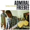 Admiral Freebee - Faithful To The Night