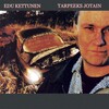 Edu Kettunen - Monta syvää sanaa