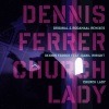 Dennis Ferrer - Church Lady