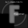 Jay-J、chris lum - Freaks Like Us (Original Mix)