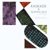 Kaskade、seamus haji - So Far Away