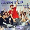 Juicy J、Karl Wolf - Mash It Up (Ross & Maldini Remix)
