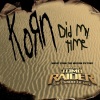 Korn《Did My Time》[MP3/LRC]