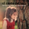 El Canto Del Loco《Mejor》[MP3/LRC]