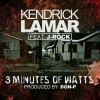Kendrick Lamar、J-Rock - 3 Minutes of Watts