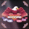 Bonfire - Just to Say We Did