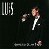 Luis Miguel - America, America