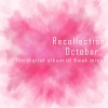 OCTOBER《Recollection》[MP3/LRC]