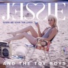 Eden xo、Yelawolf、Jessie & The Toy Boys - Push It