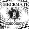 Schoolboy - Checkmate (Original Mix)