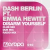 Dash Berlin、Emma Hewitt《Disarm Yourself (Club Mix)》[MP3/LRC]