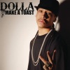 DOLLA、Lil Wayne - Make A Toast