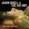 Jason Isbell and the 400 Unit、Jason Isbell、the 400 Unit - Grown (live)