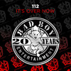 112、One Twelve - It's Over Now