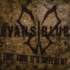 Evans Blue《This Time It's Different》[MP3/LRC]