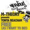 m-theory、Tonya Beacham - Free (As I Want 2 Be!)(Matt's Vocal Mix)