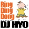 DJ Hyo《링딩동（Ring Ding Dong） (Radio Edit)》[MP3/LRC]