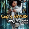 Chris Brown、Lil Wayne《Gimme That (Main Version)》[MP3/LRC]