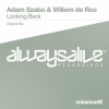 Adam Szabo、Willem de Roo - Looking Back (Original Mix)
