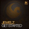 Jewelz - Get Started (Original Extended)
