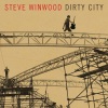 Steve Winwood、Eric Clapton - Dirty City